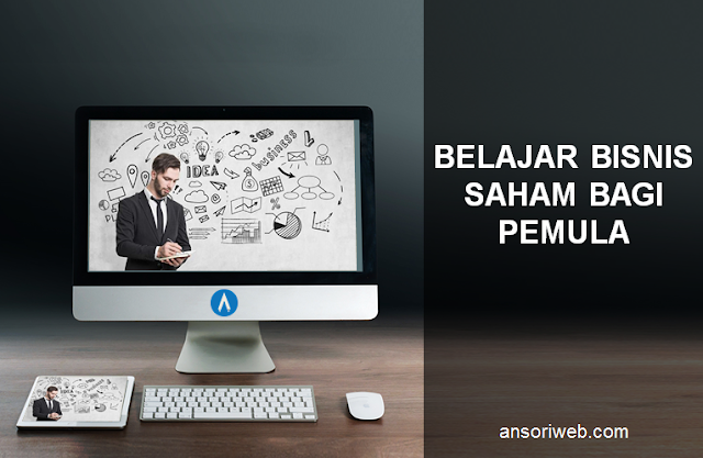 Belajar Bisnis Saham bagi Pemula