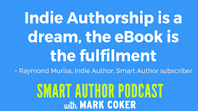 image reads:  "Indie Authorship is a dream, the eBook is the fulfilment"