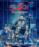 SNITCH Song Elly Mangat Mp3 LYRICS & Video Download SNITCH Song Elly Mangat Mp3 LYRICS & Video Download