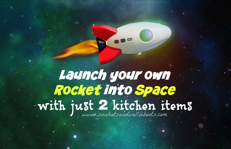 Sun Hats & Wellie Boots Launch your own Flying Rocket into Space with