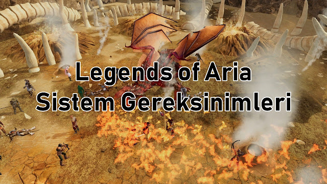 Legends of Aria Sistem Gereksinimler