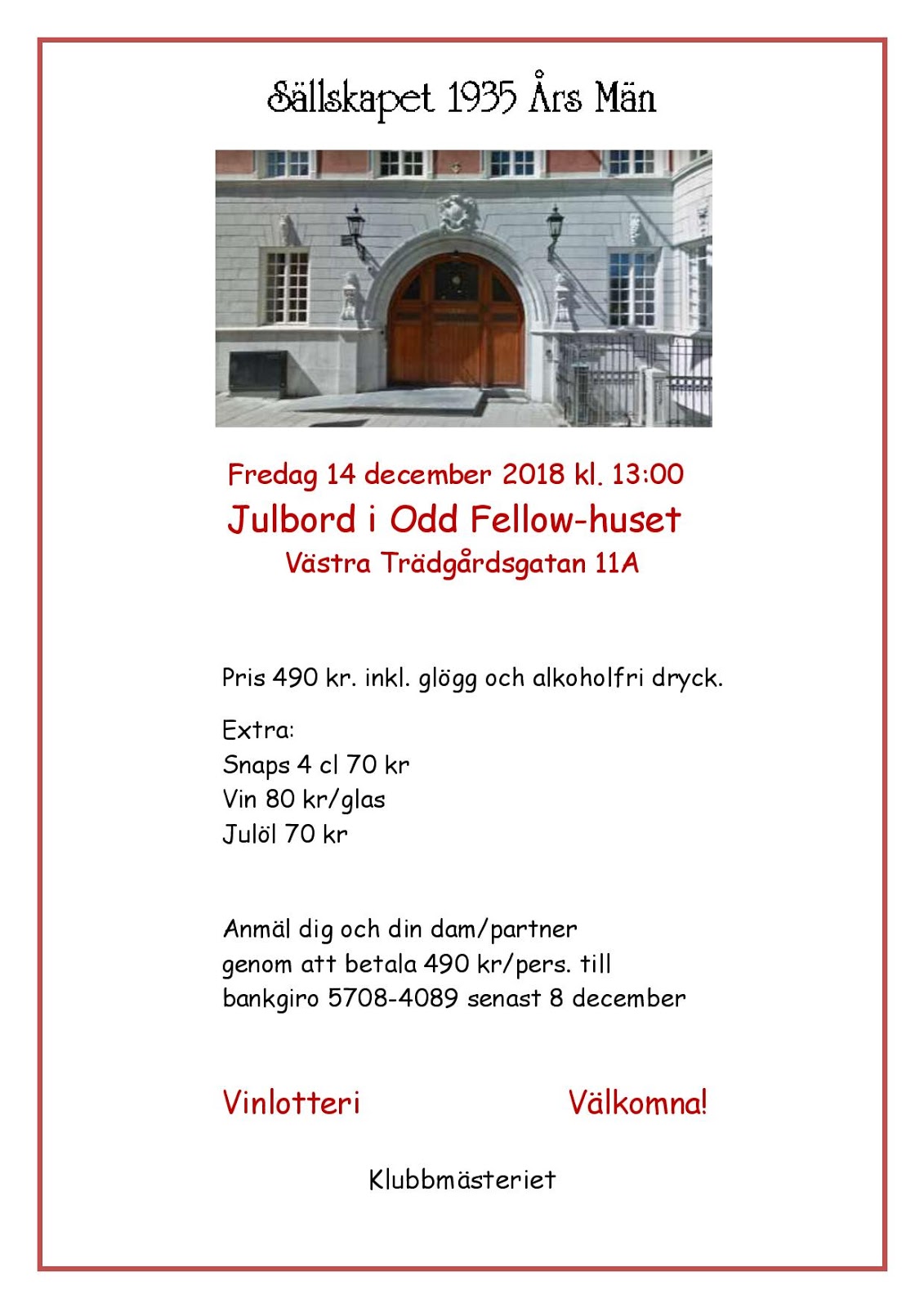 SÄLLSKAPET 35 ÅRS MÄN Inbjudan till Julbord den 14 december 2018.