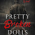 Reseña: Pretty Broken Doll (Pretty Little Dolls #4) - Kerr Dukey & K. Webster