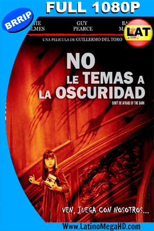 No le Temas a la Oscuridad (2010) Latino Full HD 1080P (2010)