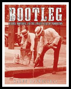 Bootleg murder moonshine and the lawless years of prohibition summary Bringing Literature To Life Bootleg Murder Moonshine And The Lawless Years Of Prohibition