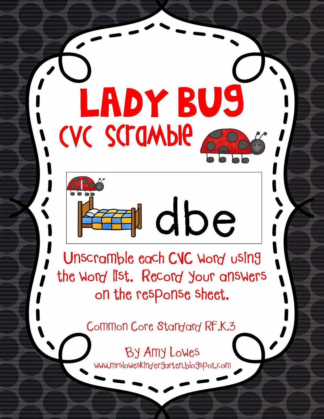 http://www.teacherspayteachers.com/Product/Lady-Bug-CVC-Scramble-1226496