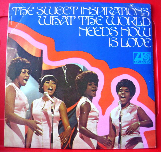 TulipRecords Sweet Inspirations What The World Needs Now Is Love