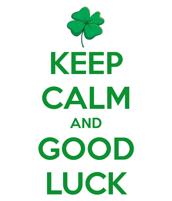 keep calm and good luck - Good Luck Quotes