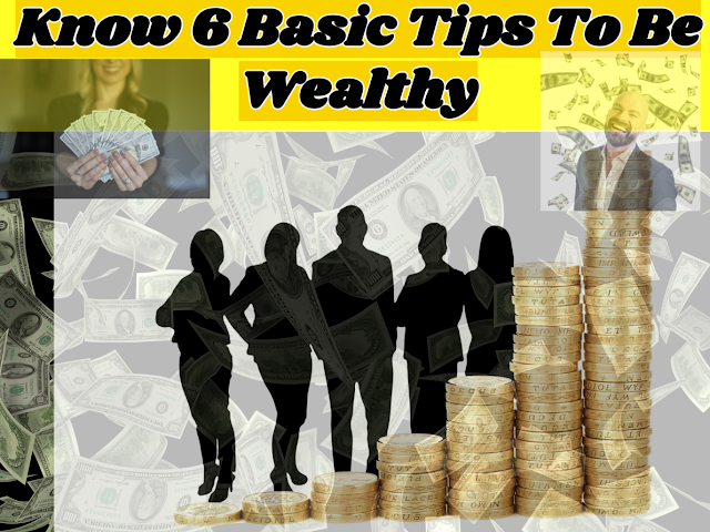 know 6 basic tips to be wealthy Now I will tell you rare information if you are able to achieve financial independence while If you follow this six tips to automatic wealth, you’ll be able to do that ready