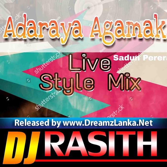 Adaraya Agamaki Live Band Style Mix - Dj Rasith