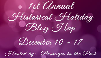 1st Annual Historical Holiday Blog Hop – December 10 – 17 (CLOSED)