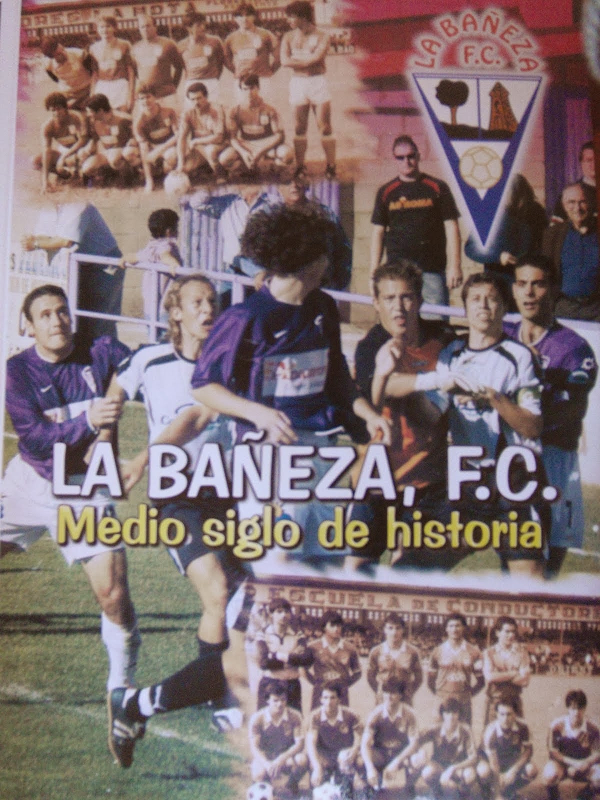 50 Años de Historia de La Bañeza F.C.