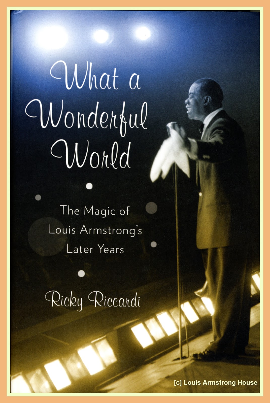Jazz Profiles: Ricky Riccardi: An Interview with the Author of “What a Wonderful World: The ...