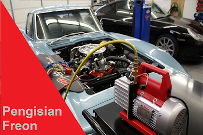 Cara Yang Paling Benar  Pengisian Freon Pada Sistem AC Mobil Beserta Ilustrasinya