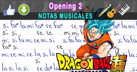 Notas Musicales Dragon Ball Super Opening 2 Notas Musicales