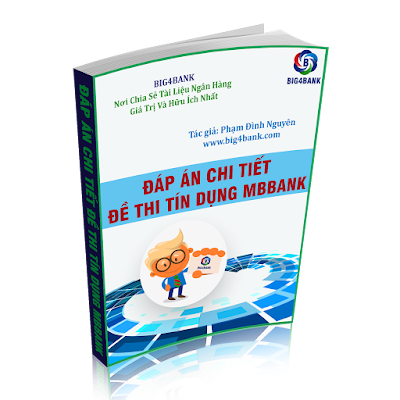 Đáp Án Chi Tiết Đề Thi Tín Dụng Mbbank