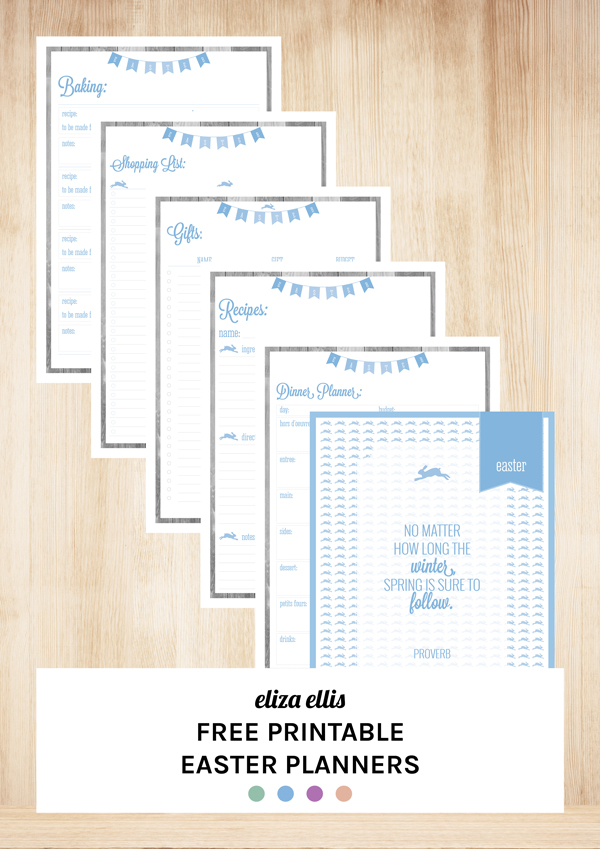 Free Printable Easter Planners by Eliza Ellis including recipes, gifts, shopping list, to-do list, notes, baking and dinner planner.