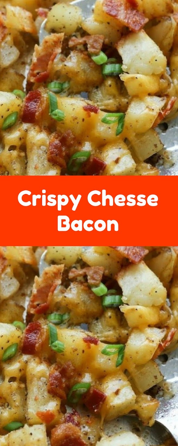 Crispy Chesse Bacon