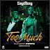 [MUSIC] Laylizzy - Too Much Ft Kwesta