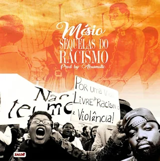 Mésio - Sequelas do Racismo (Prod. by Akasmatic)