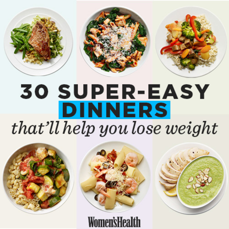 30 Super Easy Dinners Help You Lose Weight Weight Loss Recipes