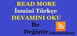 Read more ismini Türkçe nasıl değiştiririm