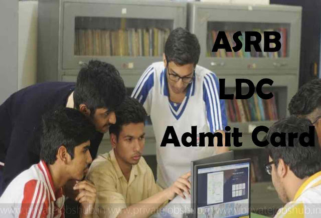 ASRB LDC Admit Card ASRB LDC Admit Card
