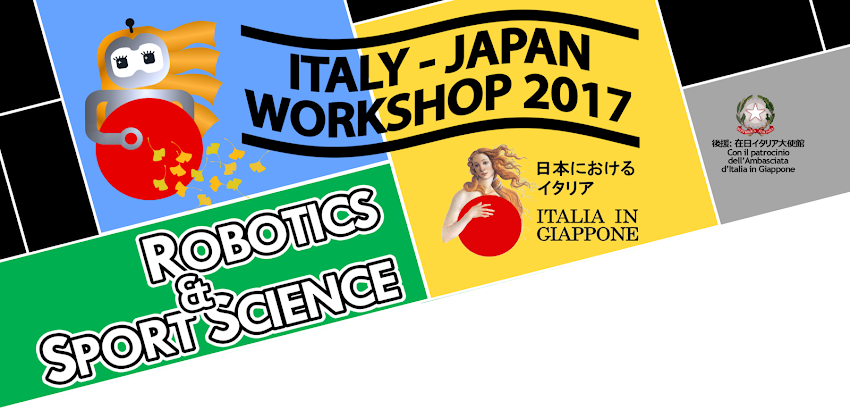 Italy-Japan Workshop 2017 - Robotics and Sport Science