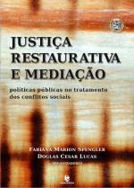 O mais novo livro do qual participo com um texto: "JUSTIÇA RESTAURATIVA E EXPERIÊNCIAS BRASILEIRAS"