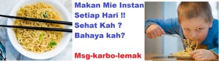 makan mie instan setiap hari mie instan; tidak sehat; malaysia; boleh makan mie; akibat makan mie; berapa kali dalam seminggu makan mie; manfaat makan mie; alasan makan mie; jumlah rekomendasi konsumsi mie instan;