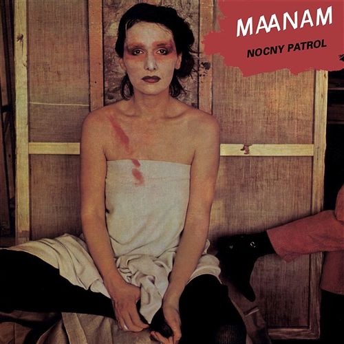 Maanam - Nocny Patrol Maanam - Nocny Patrol