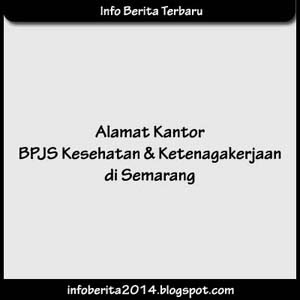 Alamat Kantor BPJS Kesehatan dan Ketenagakerjaan di ...