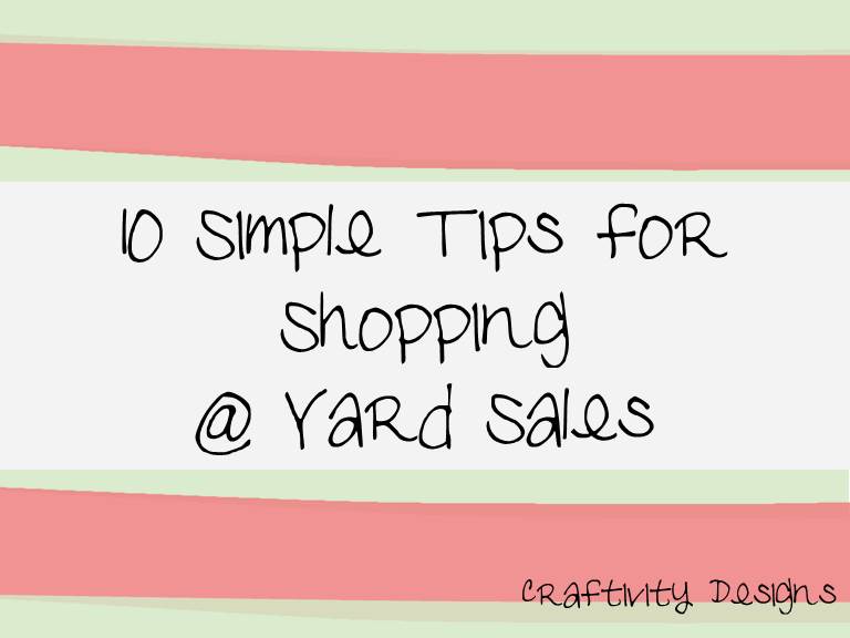 Craftivity Designs 10 Simple Tips for Shopping at Yard Sales