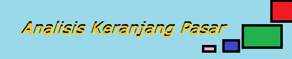 Analisis keranjang pasar waskhas.blogspot.co.id