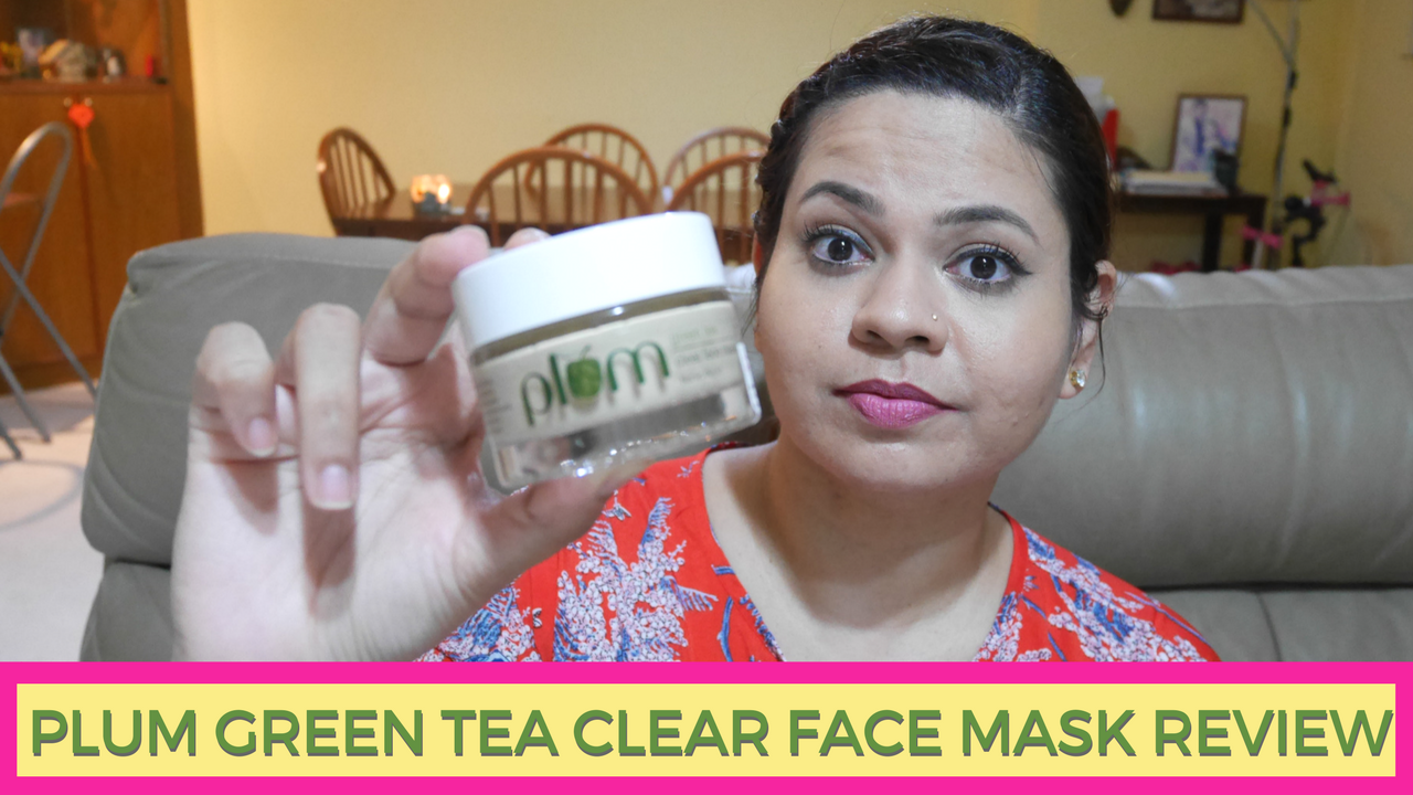 Plum Green Tea Clear Face Mask Review TheLeiaV