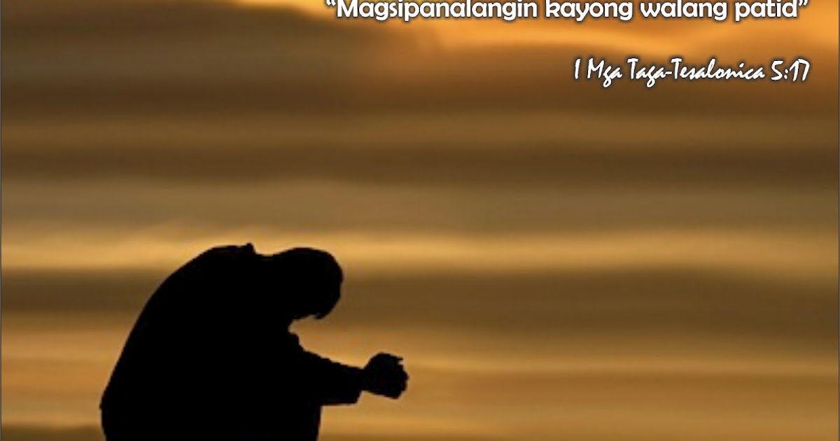 Mga Tagalog na Panalangin: Tagalog Bible Verse Picture - Pagdarasal