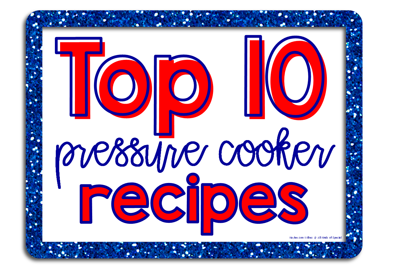 All Kinds of Special Top 10 Pressure Cooker Recipes