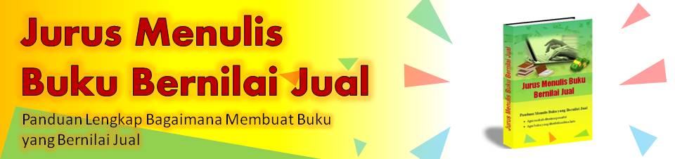 Jurus Menulis Buku Bernilai Jual