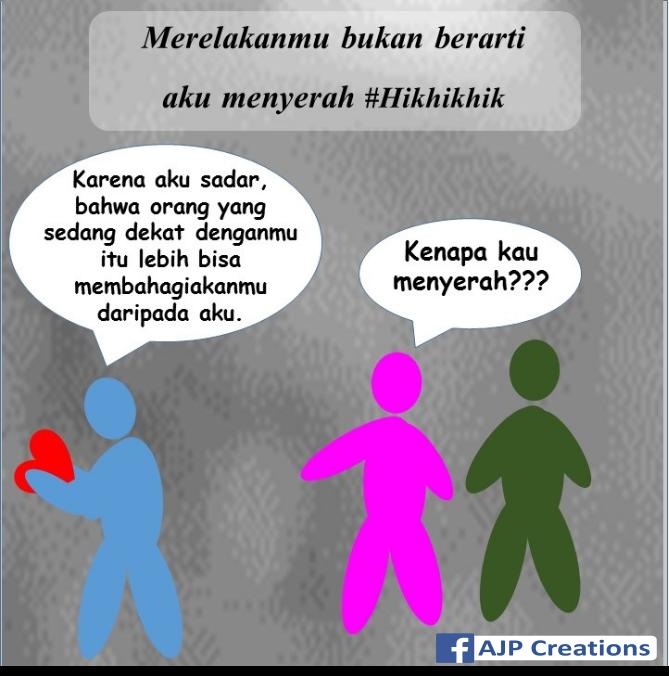 Kata Kata Merelakanmu Bukan Berarti Aku Menyerah Ajp Creations