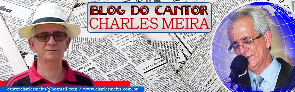 BLOG DO CANTOR CHARLES MEIRA