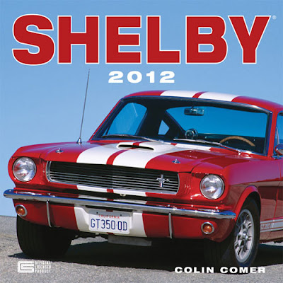 Virginia Classic Mustang Blog: 2012 Shelby Wall Calendars