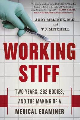 Working Stiff by Judy Melinek