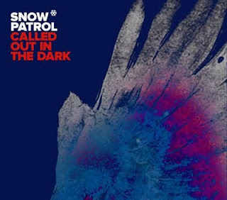 Snow Patrol - Called Out In The Dark Lyrics | Letras | Lirik | Tekst | Text | Testo | Paroles - Source: mp3junkyard.blogspot.com