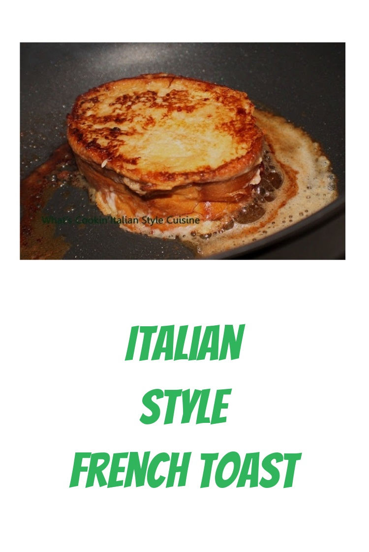Italian Style French Toast Recipe What's Cookin' Italian Style Cuisine