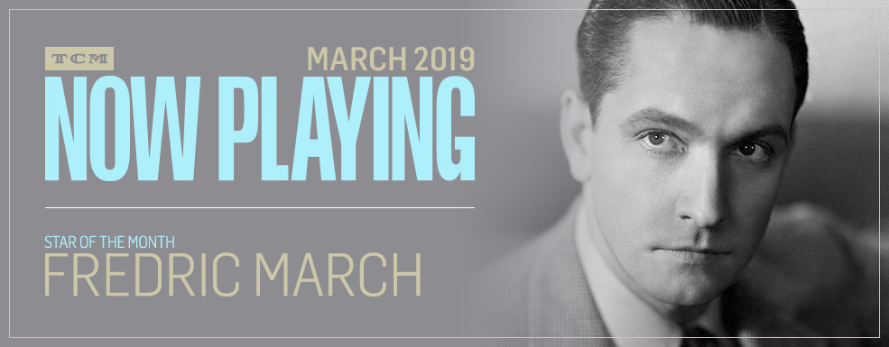 Laura's Miscellaneous Musings: TCM Star of the Month: Fredric March