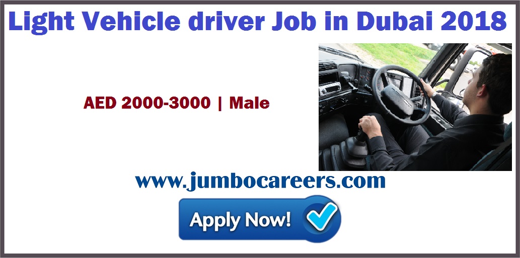 Light Vehicle Driver Jobs in Dubai with Free April 2018