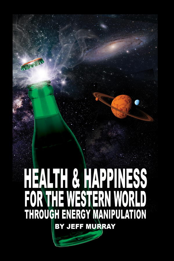 Health and Happiness for the Western World