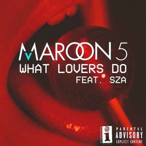 Music Lovers: What Lovers Do- Maroon 5 ft. (SZA)- [iTunes AAC M4A]