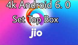 Jio to Launch 4K Smart Android Set Top Boxes Reliance Jio Android 4K set-top boxes with Jio apps soon to launch