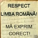 Respect limba română! Mă exprim corect!